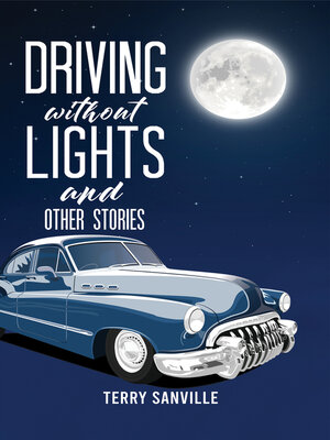 cover image of Driving Without Lights and Other Stories